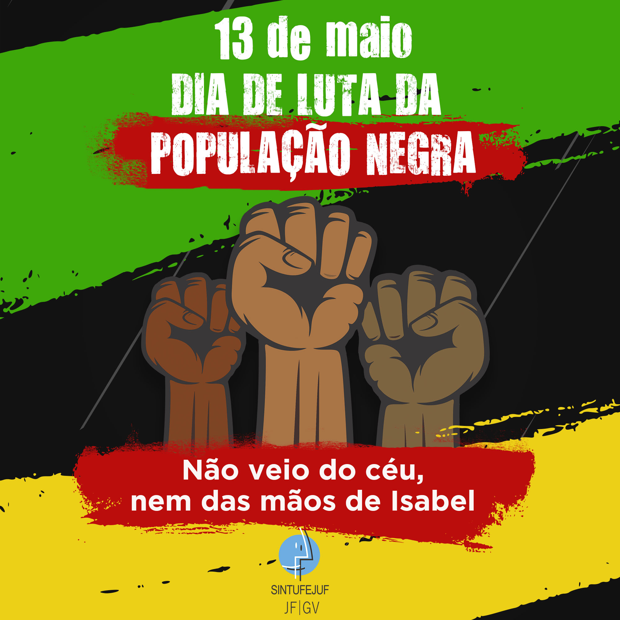 De Maio Dia De Luta Da Popula O Negra Sintufejuf