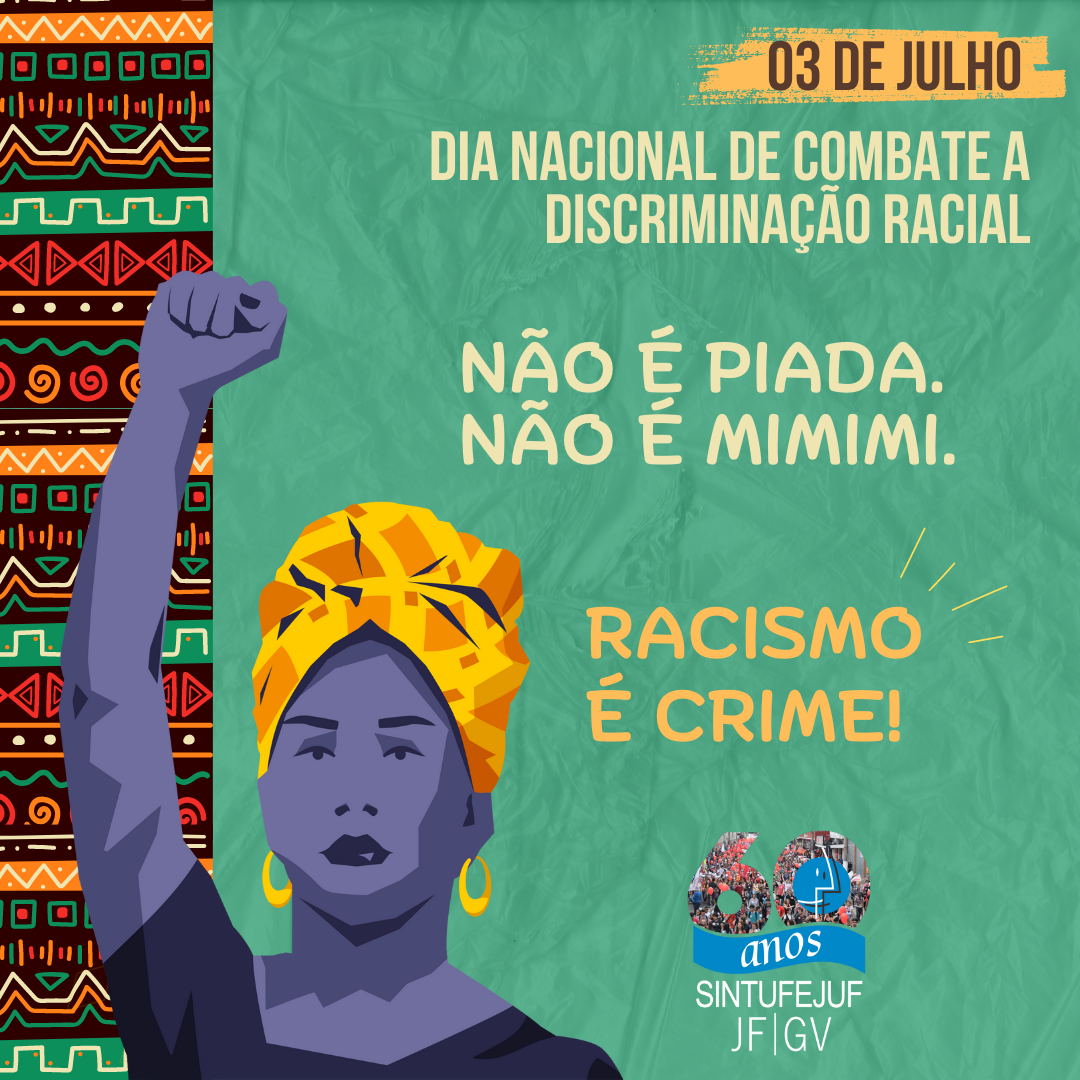 Dia nacional de combate a discriminação racial « SINTUFEJUF